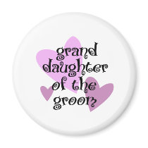Grand Daughter of the Groom magnets