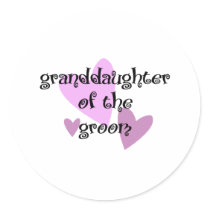 Grand Daughter of the Groom stickers