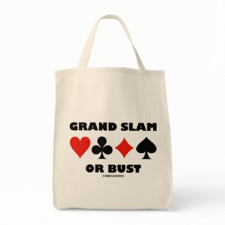 Grand Slam Or Bust (Bridge Card Suits) bag