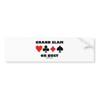 Grand Slam Or Bust (Bridge Card Suits) bumpersticker