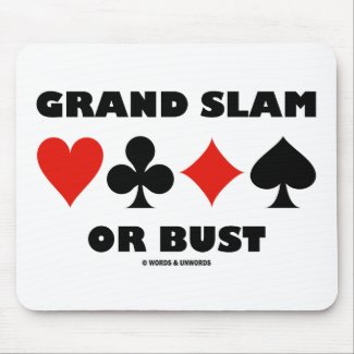 Grand Slam Or Bust (Bridge Card Suits) mousepad