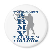 Granddaughter Fights Freedom - ARMY Refrigerator Magnets