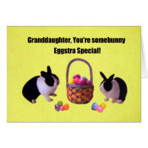 Granddaughter, You're somebunny eggstra special! Greeting Card