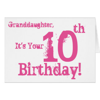 granddaughter 10th birthday card