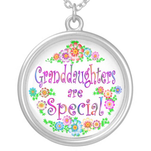 GRANDDAUGHTERS are Special Jewelry