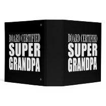 Grandfather Grandpas Board Certified Super Grandpa Vinyl Binder