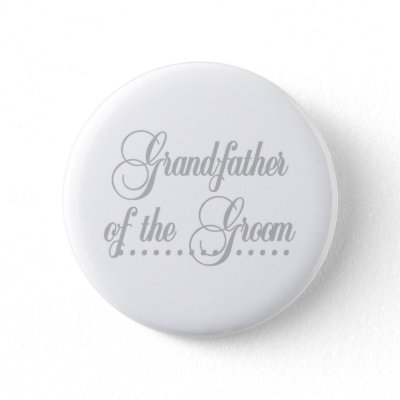 Grandfather of Groom Gray Elegance Buttons