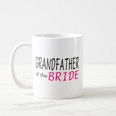 Grandfather Of The Bride Coffee Mugs