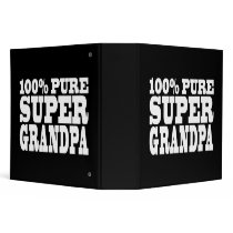 Grandfathers Birthdays : 100% Pure Super Grandpa Binders