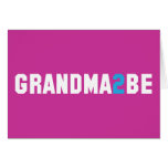 Grandma2Be - Grandma To Be