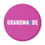Grandma2Be - Grandma To Be