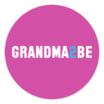Grandma2Be - Grandma To Be