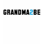 Grandma2Be - Grandma To Be