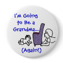 Grandma Again Button by LilMel Grandma Again Button