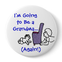 Grandma Again Button by LilMel Grandma Again Button