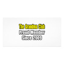 Grandma Club...Since 2009 photo cards by Proud_Grandma_Shirts Grandma Club...Since 2009 photo cards
