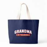 Grandma In Training Bags