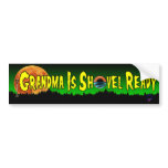 Grandma Is Shovel Ready Bumper Stickers