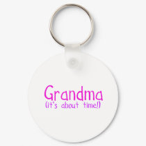 Grandma (it's about time) keychains