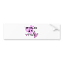 Grandma of the Bride Bumper Sticker