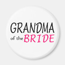 Grandma Of The Bride Refrigerator Magnet
