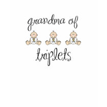 Grandma of Triplets t-shirts