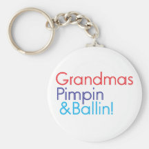 Grandma Pimpin and Ballin Keychain