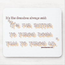 GRANDMA THROW DOWN MOUSEPAD
