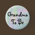 Grandma To Be Button buttons