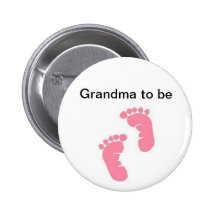 Grandma to be pinback button