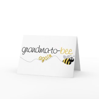 Grandma to Bee Again T-shirt card