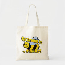 Grandma to BEE Finally! Tote Bags