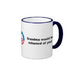 Grandma would be ashamed ofyou coffee mug