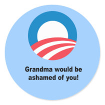 Grandma would be ashamed ofyou stickers