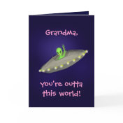 Grandma, You're Outta This World! card
