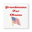 Grandmama for Obama Magnet by naturetees Grandmama for Obama Magnet