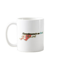 Grandmama's So Cool She's Hot mugs