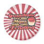 Grandmas are Moms with Extra Frosting Magnets