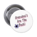 Grandmas Are the Best Pinback Button