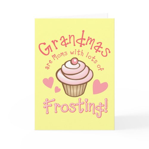 “Grandmas are Moms With Lots of Frosting” card by PinkInkArt