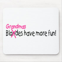 Grandmas Have More Fun mousepads