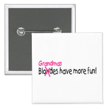 Grandmas Have More Fun Pins