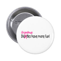 Grandmas Have More Fun Pins