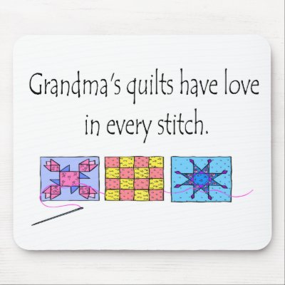 Grandma's Quilts T-shirts and Gifts. Mouse Pads