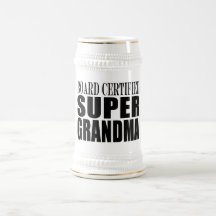 Grandmother Grandmas Board Certified Super Grandma Mugs