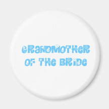 Grandmother of the Bride Refrigerator Magnets