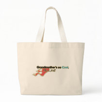 Grandmother's So Cool She's Hot bags by MyGrandparentsRock Grandmother's So Cool She's Hot bags