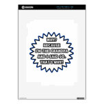Grandpa .. Because I Said So iPad 2 Decals