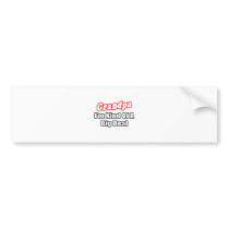 Grandpa...Big Deal Bumper Sticker