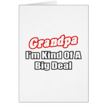 Grandpa...Big Deal Cards
